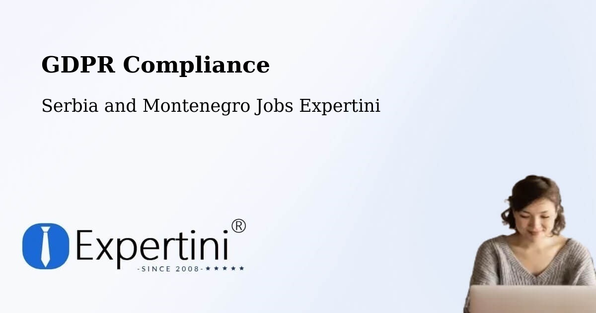 EU GDPR Compliance Statement – Saint Liboire - Serbia and Montenegro Jobs Expertini