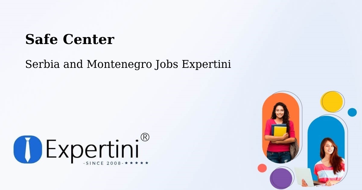 Safety Center – Saint Liboire - Serbia and Montenegro Jobs Expertini